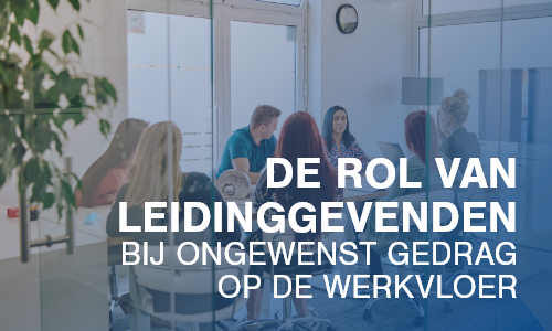 Aanspreken op ongewenst gedrag: de rol van leidinggevenden