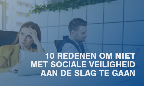 10 redenen om niets aan sociale veiligheid te doen