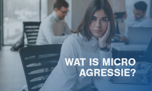 Microagressie op de werkvloer