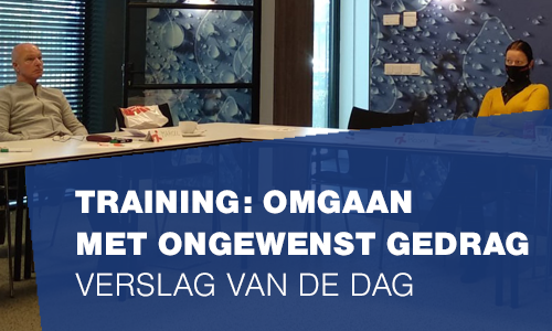 Verslag van de dag Agressietraining omgaan met ongewenst gedrag