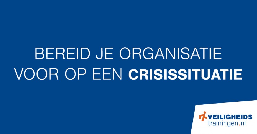 Crisismanagement voorbereid op een crisissituatie!